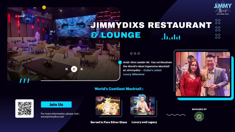 Arab-Sino Leader Mr. Yao Lei Receives the World’s Most Expensive Mocktail at Jimmydixs – Dubai’s Latest Luxury Milestone
